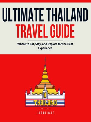 cover image of Ultimate Thailand Travel Guide